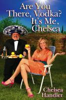 Are_you_there_vodka__It_s_me__Chelsea